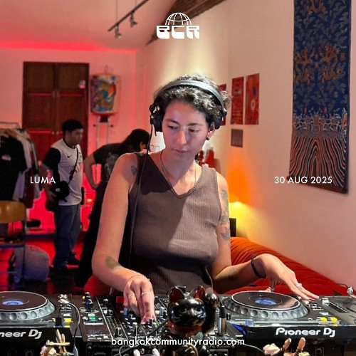 Luma - 30th August 2025 | Bangkok Community Radio