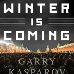 Download Winter Is Coming: Why Vladimir Putin and the Enemies of the Free