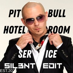 Pitbull - Hotel Room Service (SIL3NT EDIT)