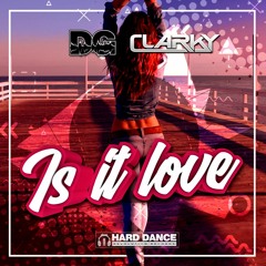 Darren Glancy & Clarky - Is It Love (WIP)