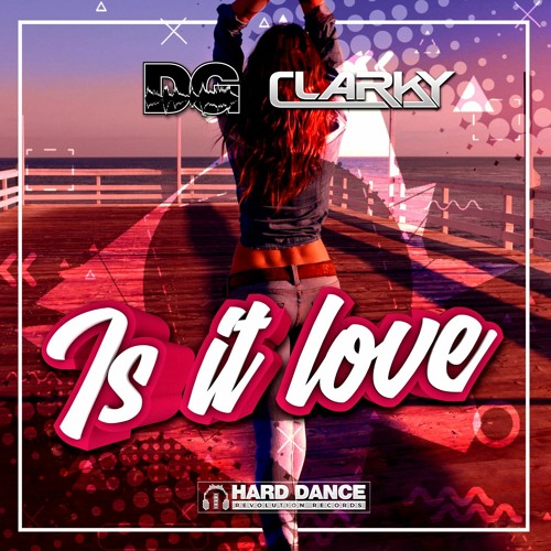 Darren Glancy & Clarky - Is It Love (WIP)