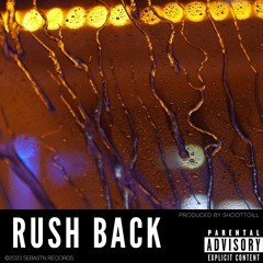 Rush Back [prod. ShootToiLL]