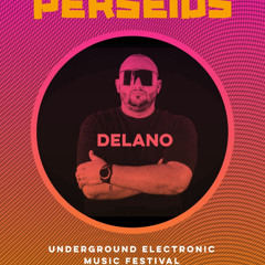 Delano - Perseids Festival 2025