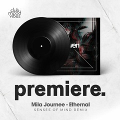 PREMIERE: Mila Journée - Ethernal (Senses Of Mind Remix) [Awen Records]