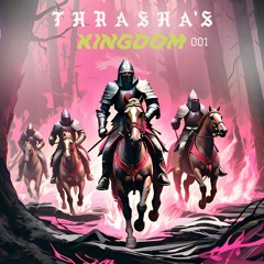 THRASHA's Kingdom Vol. 001