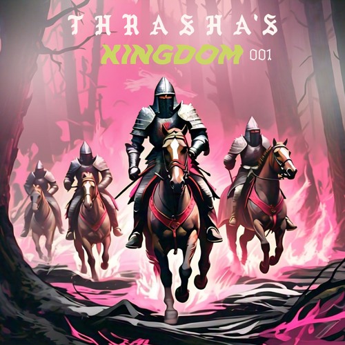 THRASHA's Kingdom Vol. 001