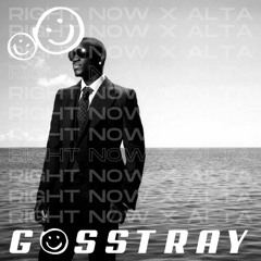 Right Now X Alta (GOSSTRAY Mashup) FREE DOWNLOAD