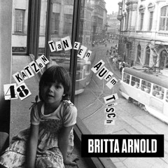 Britta Arnold - 48 Katzen tanzen aufm Tisch - Miras Birthday - Hopper