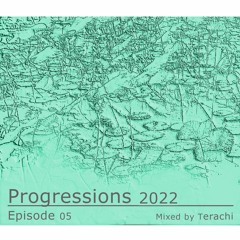 Progressions 2022 Episode 05