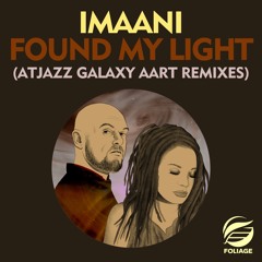 Imaani - Found My Light (Atjazz Galaxy Aart Remix)