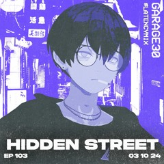 EPISODE 103 - HIDDEN STREET