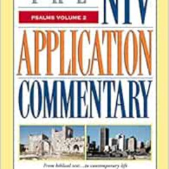 [DOWNLOAD] KINDLE 🗂️ Psalms, Volume 2 (2) (The NIV Application Commentary) by W. Den