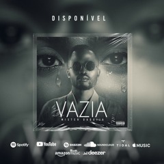 Mister Daquija - Vazia [Prod. By Bruma Boy]