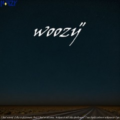 woozy"