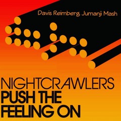 Nightcrawlers, Allan Natal - Push The Feeling On (Davis Reimberg Jumanji Mash)