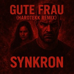 Gute Frau | Hardtekk