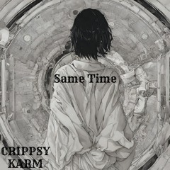 Same Time (Feat. Karm22)