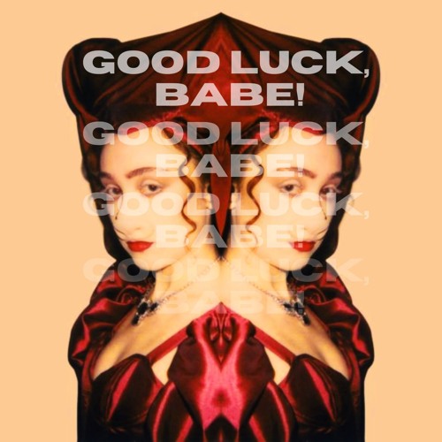 Chappell Roan & The Knocks - Good Luck, Babe! X Classic (DBV Mashup)