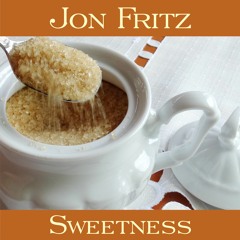 Jon Fritz - Sweetness
