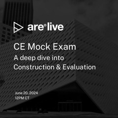 ARE Live: Construction & Evaluation Mock Exam | ARE 5.0 CE Exam 2024