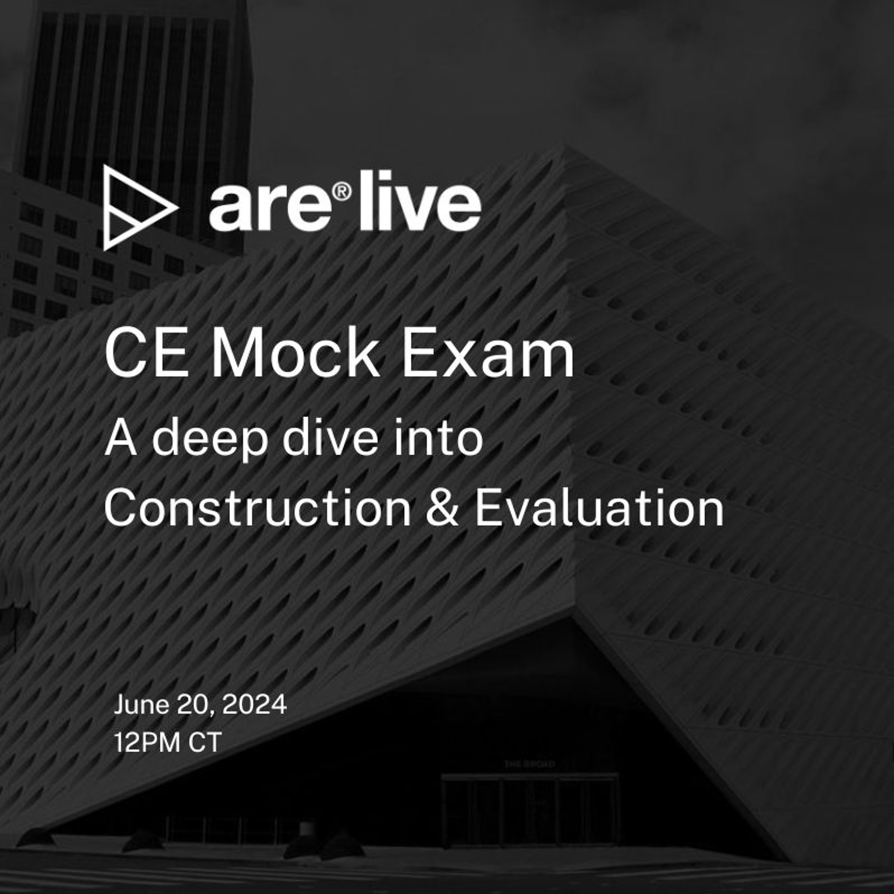 ARE Live: Construction & Evaluation Mock Exam | ARE 5.0 CE Exam 2024