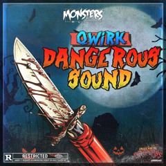 Qwirk - Dangerous Sound (OUT NOW)