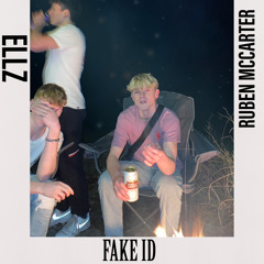 FAKE ID - ELLZ ft. Ruben Mccarter