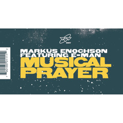 Musical Prayer (feat. E-Man) (Main Mix)