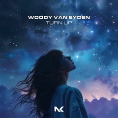 Woody Van Eyden - Turn Up (Original Mix) TEASER
