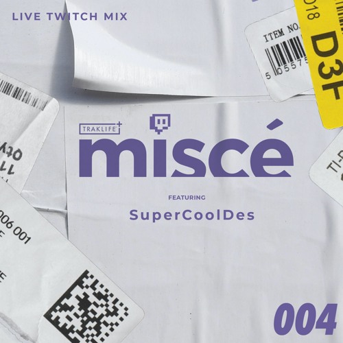 Twitch Stream Mix 004 - SuperCoolDes
