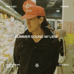 SUMMER SOUND w/ LIEM - Wednesday 4th December 2024