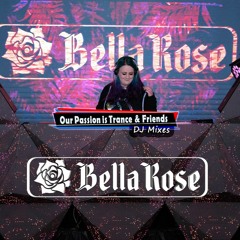 OPIT & Friends Pres. Guest Mixes EP8 - DJ Bella Rose