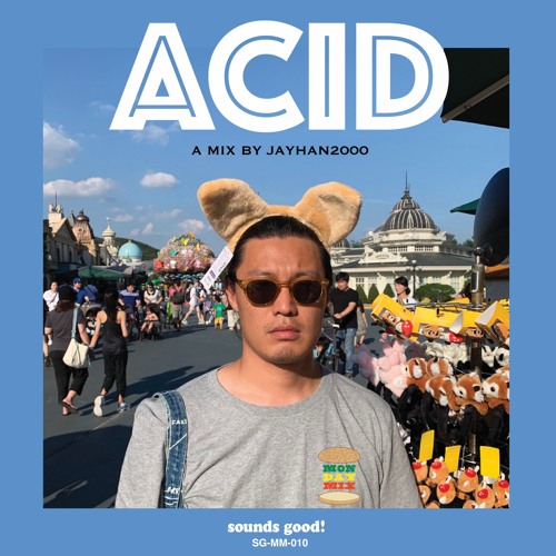 MONDAY MIX - SGMM010                           by JAYHAN2000  "ACID"
