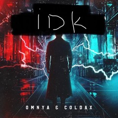Omnya & Coldax ID (Make It Louder?)