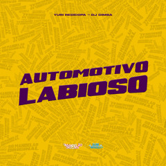 Automotivo Labioso