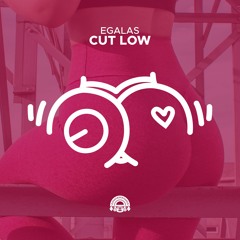 EGalas - Cut Low