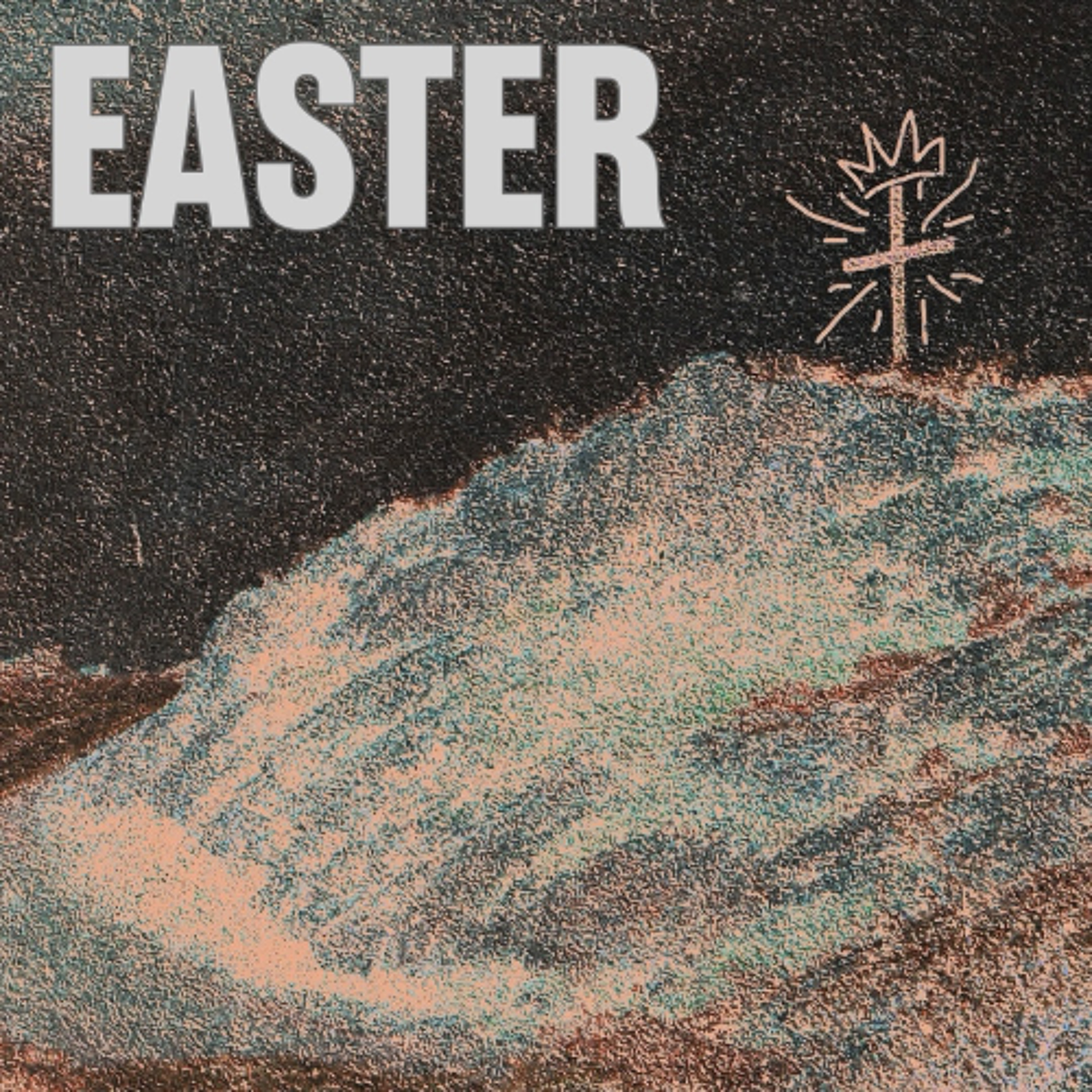 Easter Sunday, Pastor Matt Dyck episode artwork