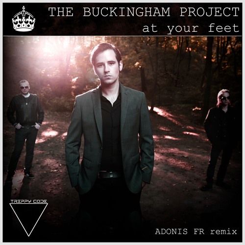 The Buckingham Project - At Your Feet (Adonis FR Radio Remix)
