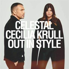NRJ - CELESTAL & CECILIA KRULL - OUT IN STYLE (PI)