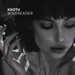 Knoth - Mindreader