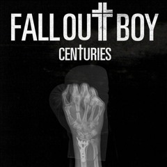 Fall Out Boy - Centuries (Oddcube  B3LLA Remix)