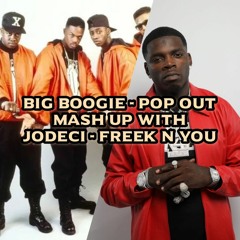 Big Boogie - Pop Out X Jodeci - Freek N U [MASH-UP]