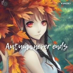 Autumn Never Ends