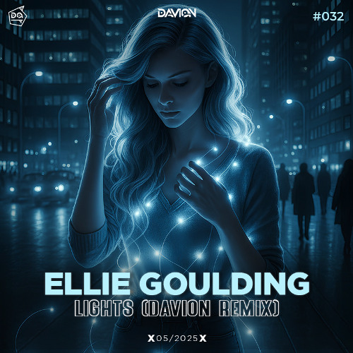 Ellie Goulding - Lights (Davion Remix) [2025 Edit]