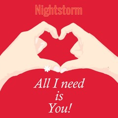 Nightstorm - All I Need Is You(Official)