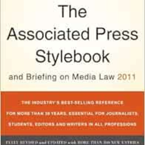 GET KINDLE 📙 The Associated Press Stylebook and Briefing on Media Law 2011 by The As