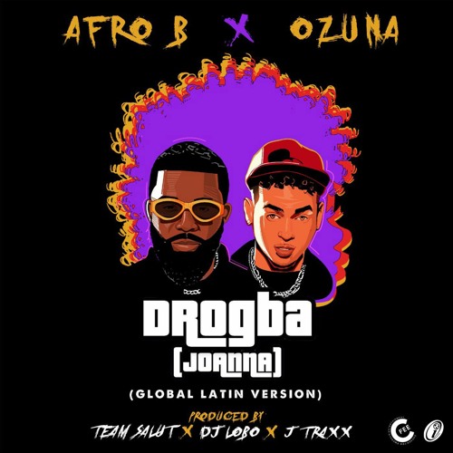 Afro B & Ozuna - Drogba (Joanna) (Latin Version) (IGORITO Intro)