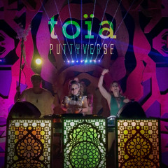 Toïa @ Puttyverse - Indie Dance, Tribal Tech & Bush Techno journey