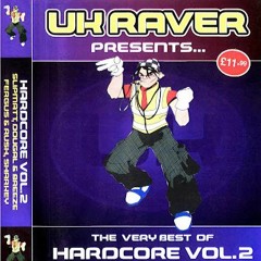 Sharkey - UK Raver - The Very Best Of Hardcore Vol. 2