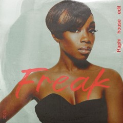 Raphi - Freak (house edit extended)